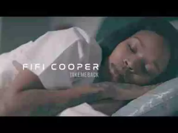 Video: Fifi Cooper – Take Me Back